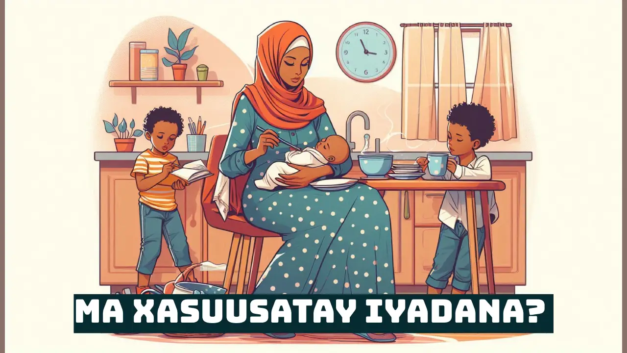Ma Xasuusatay Iyadana? 
